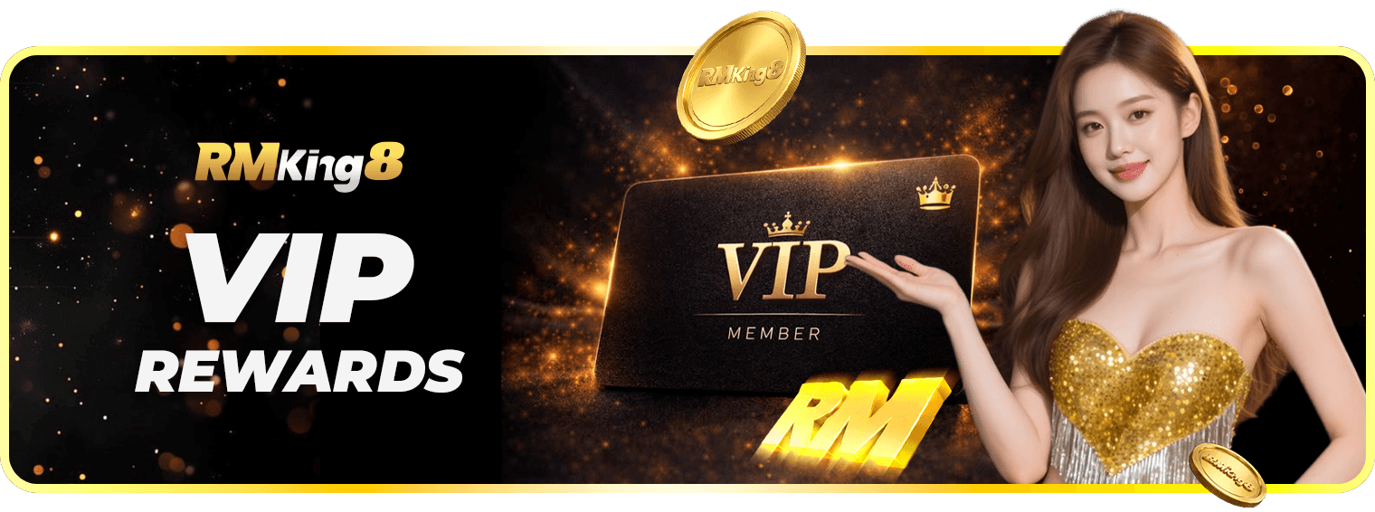 rmking8-vip-rewards